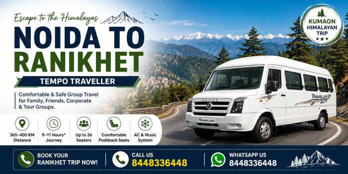 Noida to Ranikhet Tempo Traveller